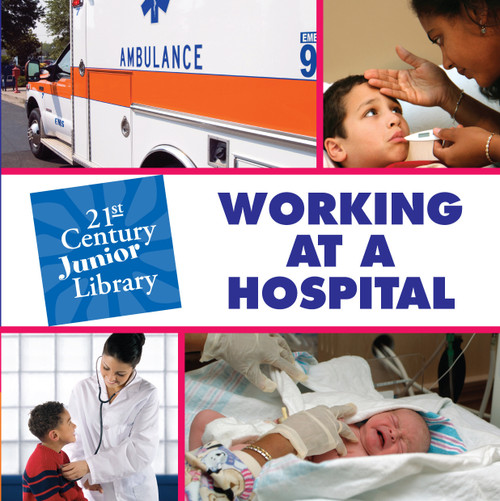 Working at a Hospital by Pam Rosenberg, 9781602792647