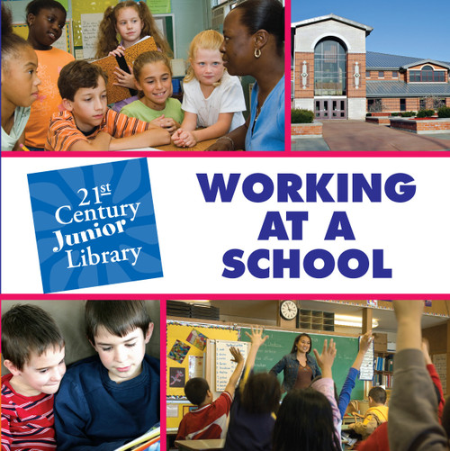 Working at a School by Katie Marsico, 9781602792661