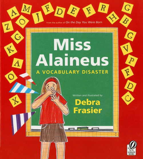 Miss Alaineus (A Vocabulary Disaster) by Debra Frasier, Debra Frasier, 9780152060534