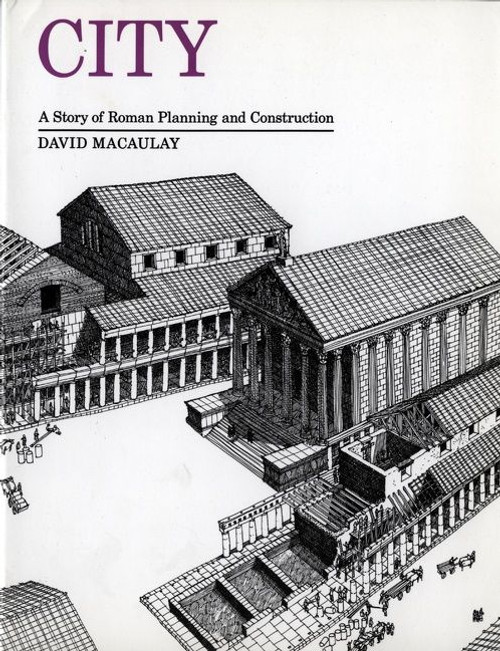City (A Story of Roman Planning and Construction) by David Macaulay, 9780395349229