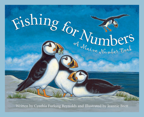 Fishing for Numbers (A Maine Number Book) by Cynthia Furlong Reynolds, Jeannie Brett, 9781585360352