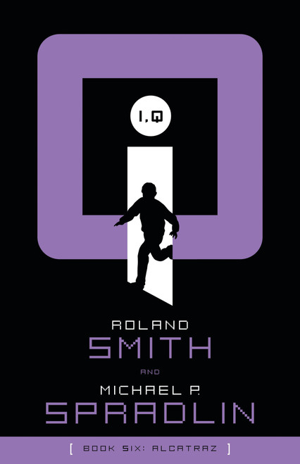 I, Q: Alcatraz - 9781585368266 by Roland Smith, Michael P. Spradlin, 9781585368266