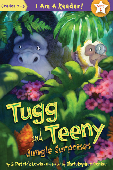 Tugg and Teeny: Jungle Surprises by J. Patrick Lewis, Christopher Denise, 9781585365159