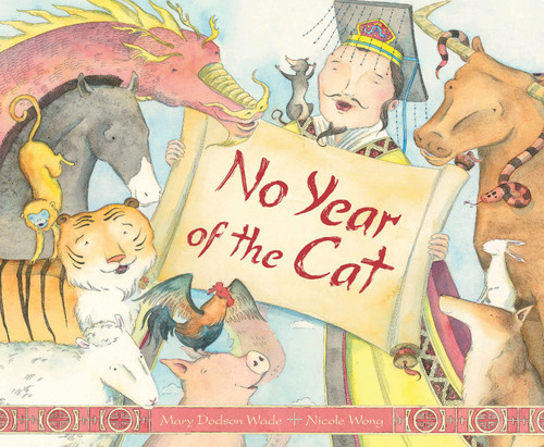 No Year of the Cat by Mary Dodson Wade, Nicole Wong, 9781585367856