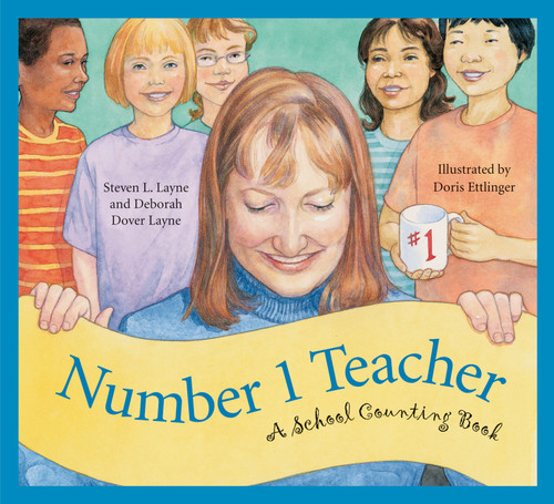 Number 1 Teacher (A School Counting Book) by Steven L. Layne, Deborah Dover Layne, 9781585363070