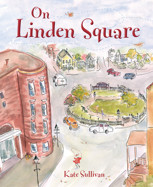 On Linden Square by Kate Sullivan, Kate Sullivan, 9781585368327