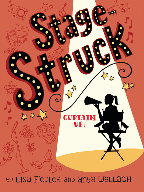 Stage Struck: Curtain Up! by Lisa Fiedler, Anya Wallach, 9781585369232
