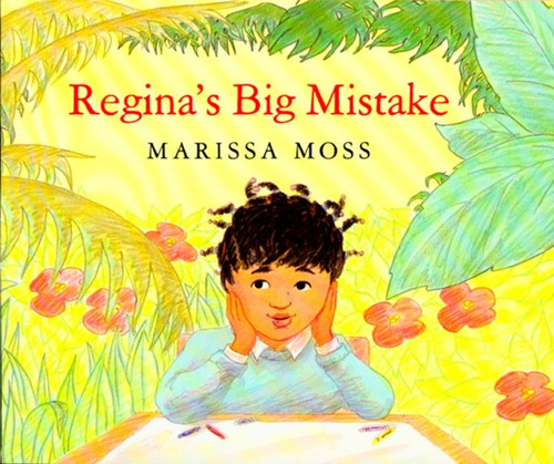 Regina's Big Mistake by Marissa Moss, 9780395700938
