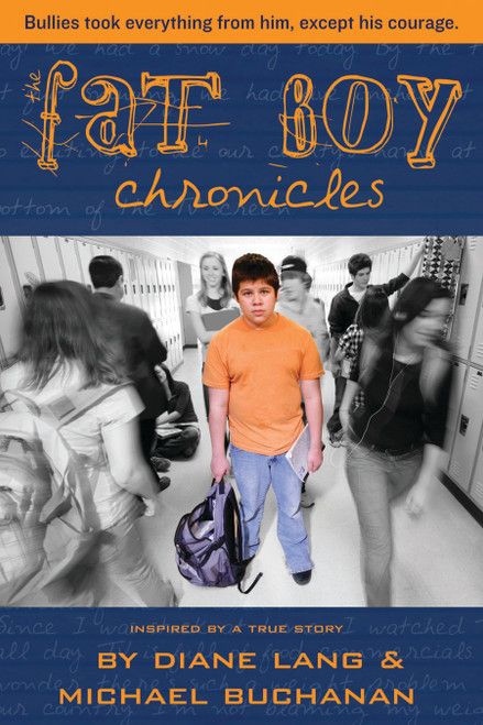 The Fat Boy Chronicles by Diane Lang, Michael Buchanan, 9781585365432