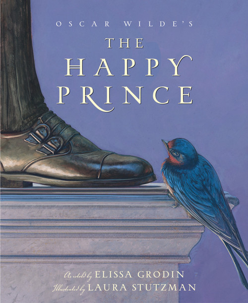 The Happy Prince by Elissa D. Grodin, Laura Stutzman, 9781585362646