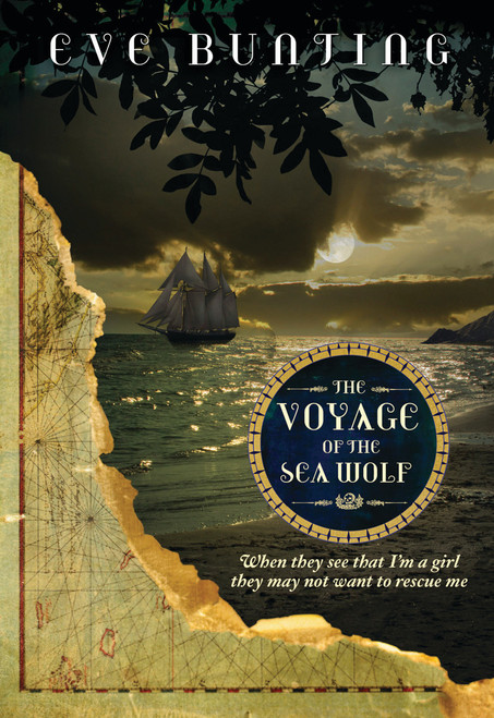 The Voyage of the Sea Wolf by Eve Bunting, 9781585367894