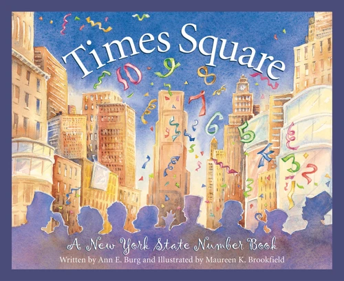 Times Square (A New York Number Book) by Ann E. Burg, Maureen K. Brookfield, 9781585361953