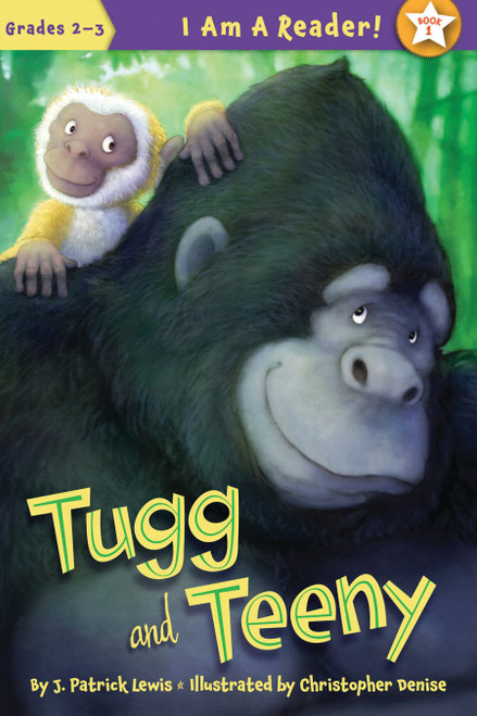 Tugg and Teeny by J. Patrick Lewis, Christopher Denise, 9781585365142