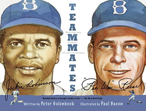 Teammates by Peter Golenbock, Paul Bacon, 9780152842864