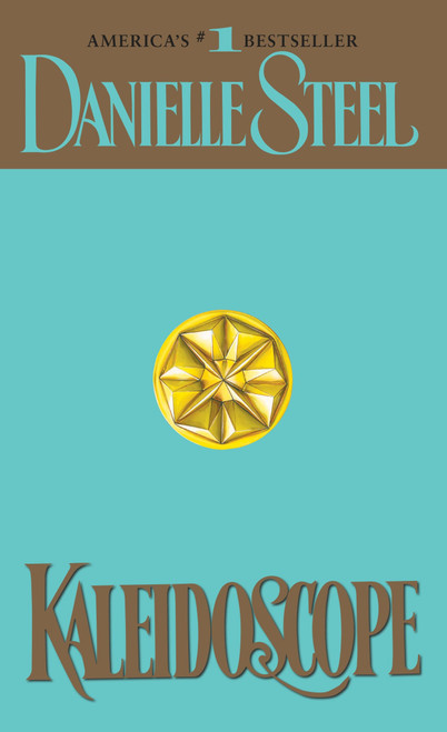 Kaleidoscope (A Novel) by Danielle Steel, 9780440201922