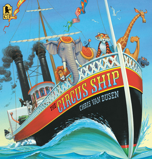 The Circus Ship - 9780763655921 by Chris Van Dusen, Chris Van Dusen, 9780763655921