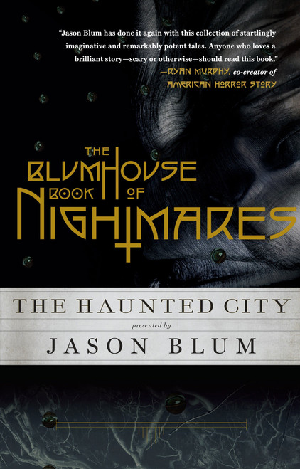 The Blumhouse Book of Nightmares (The Haunted City) by Jason Blum, 9781101873915