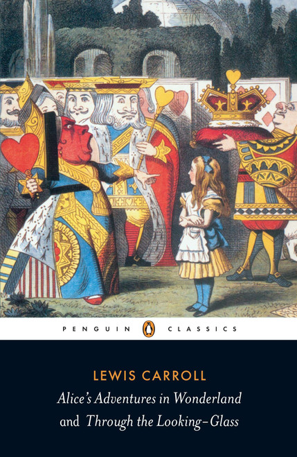 Alice's Adventures in Wonderland and Through the Looking-Glass - 9780141439761 by Lewis Carroll, Hugh Haughton, John Tenniel, 9780141439761