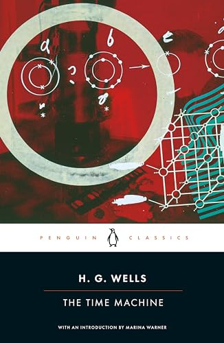 The Time Machine - 9780141439976 by H. G. Wells, Marina Warner, Steven McLean, Patrick Parrinder