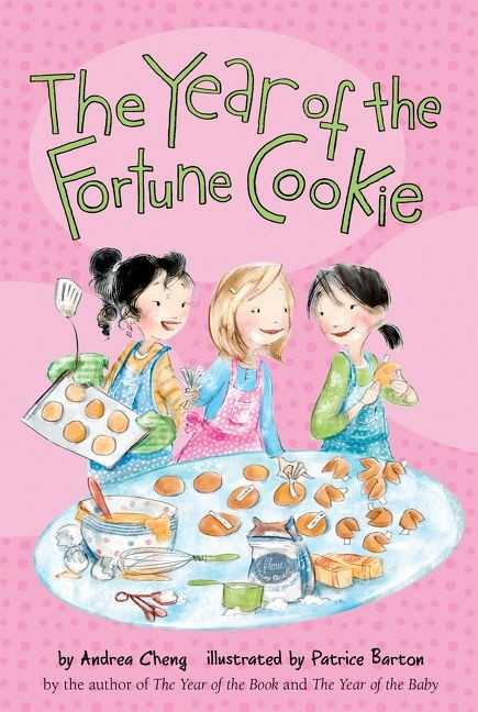 The Year of the Fortune Cookie by Andrea Cheng, Patrice Barton, 9780544455924