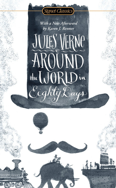 Around the World in Eighty Days - 9780451474285 by Jules Verne, Herbert Lottman, Karen J. Renner, 9780451474285