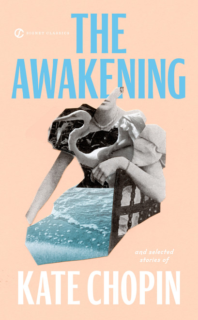 The Awakening and Selected Stories of Kate Chopin - 9780451524485 by Kate Chopin, Barbara H. Solomon, 9780451524485