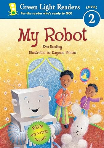 My Robot by Eve Bunting, Dagmar Fehlau, 9780152056179