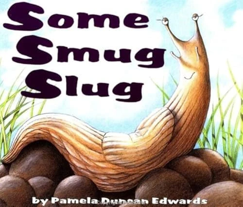 Some Smug Slug - 9780064435024 by Pamela Duncan Edwards, Henry Cole, 9780064435024