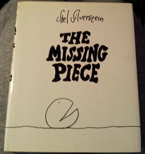 The Missing Piece - 9780060256722 by Shel Silverstein, Shel Silverstein