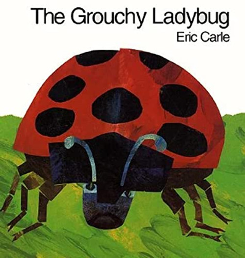 The Grouchy Ladybug - 9780060270889 by Eric Carle, Eric Carle, 9780060270889