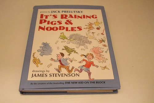 It's Raining Pigs & Noodles - 9780060291945 by Jack Prelutsky, James Stevenson