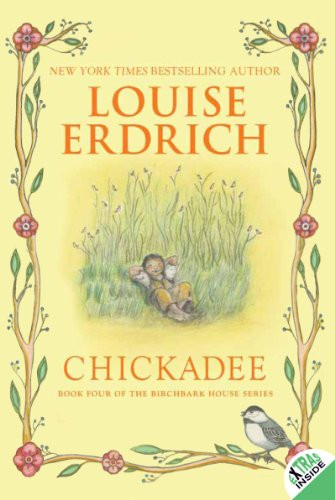 Chickadee - 9780060577926 by Louise Erdrich, Louise Erdrich