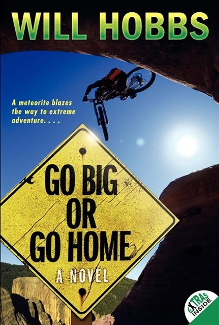 Go Big or Go Home by Will Hobbs, 9780060741433