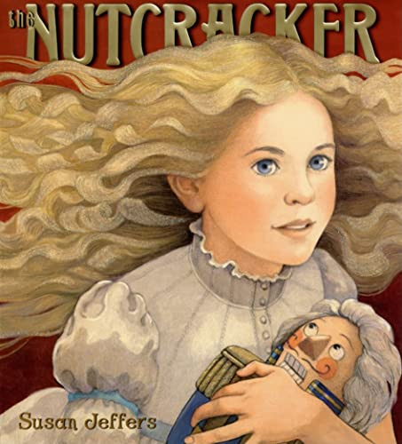 The Nutcracker (A Christmas Holiday Book for Kids) - 9780060743864 by Susan Jeffers, Susan Jeffers