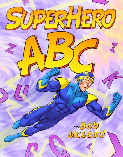 SuperHero ABC - 9780060745165 by Bob McLeod, Bob McLeod