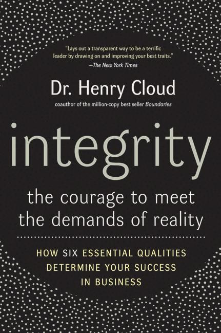 Integrity (The Courage to Meet the Demands of Reality) - 9780060849696 by Henry Cloud, 9780060849696