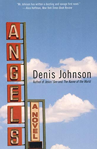 Angels (A Novel) - 9780060988821 by Denis Johnson
