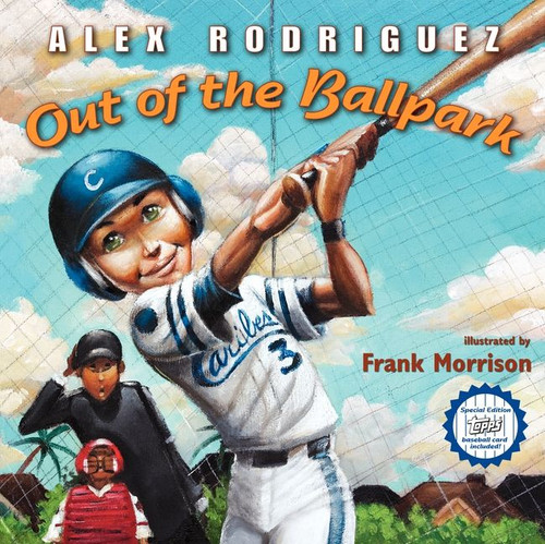 Out of the Ballpark by Alex Rodriguez, Frank Morrison, 9780061151965