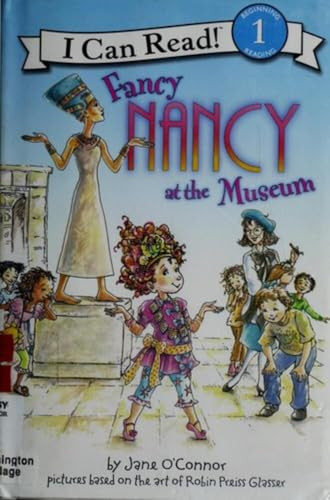 Fancy Nancy at the Museum - 9780061236082 by Jane O'Connor, Robin Preiss Glasser