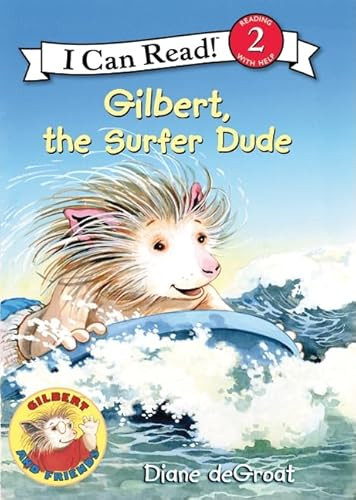 Gilbert, the Surfer Dude by Diane deGroat, Diane deGroat, 9780061252136