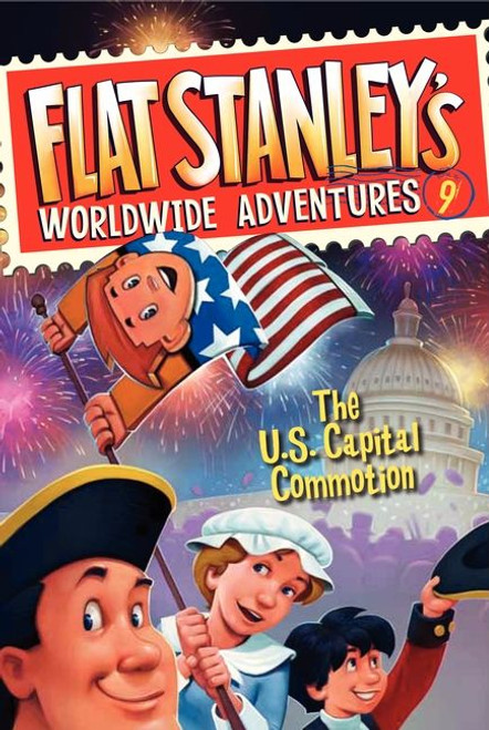 Flat Stanley's Worldwide Adventures #9: The US Capital Commotion - 9780061574368 by Jeff Brown, Macky Pamintuan, 9780061574368