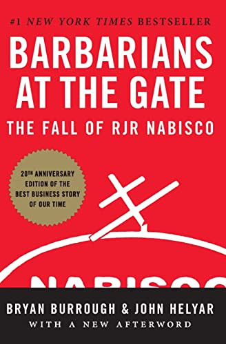 Barbarians at the Gate (The Fall of RJR Nabisco) - 9780061655555 by Bryan Burrough, John Helyar