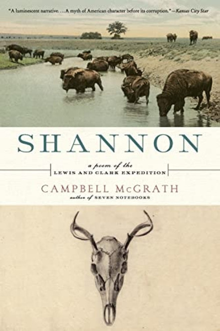 Shannon (A Poem of the Lewis and Clark Expedition) by Campbell McGrath, 9780061661303