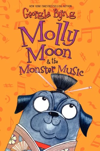 Molly Moon & the Monster Music - 9780061661655 by Georgia Byng