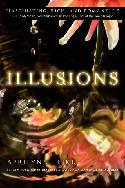 Illusions by Aprilynne Pike, 9780061668111