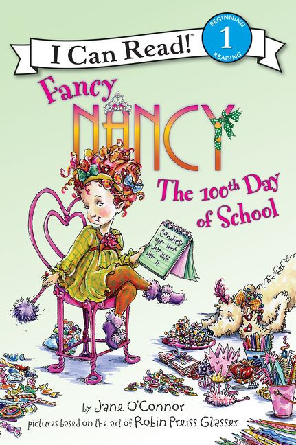 Fancy Nancy: The 100th Day of School - 9780061703751 by Jane O'Connor, Robin Preiss Glasser, 9780061703751