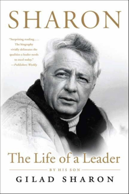 Sharon (The Life of a Leader) - 9780061721519 by Gilad Sharon