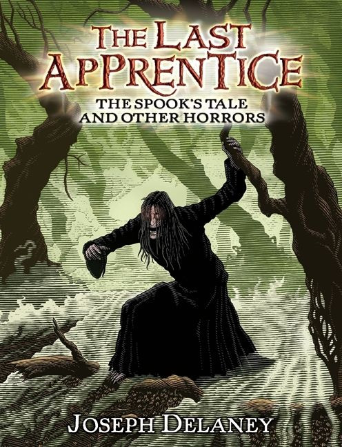 The Last Apprentice: The Spook's Tale (And Other Horrors) - 9780061730313 by Joseph Delaney, 9780061730313