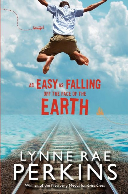 As Easy as Falling Off the Face of the Earth - 9780061870927 by Lynne Rae Perkins, 9780061870927