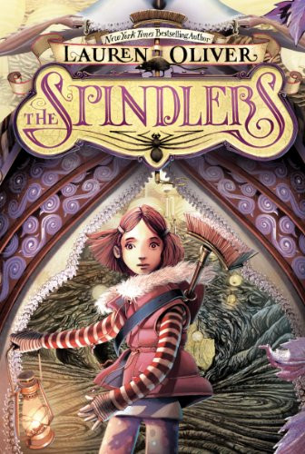 The Spindlers - 9780061978098 by Lauren Oliver, Iacopo Bruno